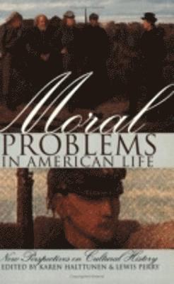 Karen Halttunen, Lewis Perry - Moral Problems in American Life, Häftad