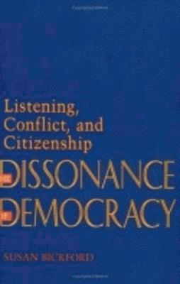 bokomslag The Dissonance of Democracy