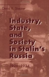 bokomslag Industry, State, and Society in Stalin's Russia, 19261934