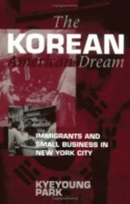 Kyeyoung Park - Korean American Dream, Häftad