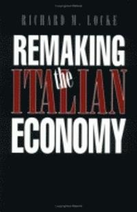bokomslag Remaking the Italian Economy