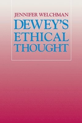 bokomslag Dewey's Ethical Thought