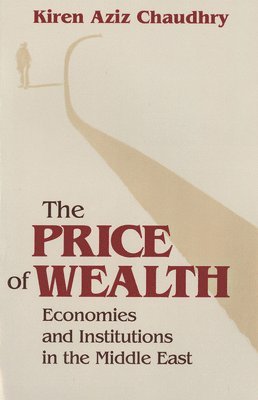 Kiren Aziz Chaudhry - Price of Wealth, Häftad