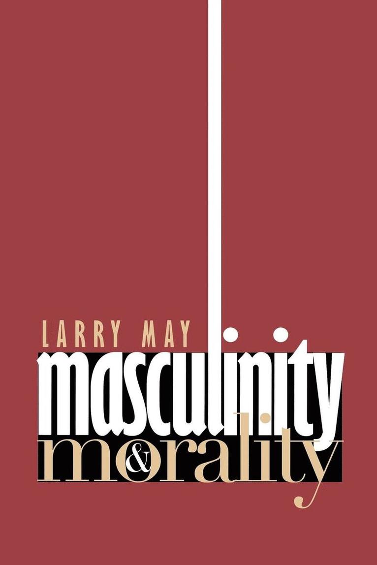 Masculinity and Morality 1