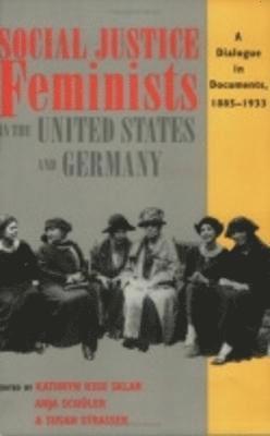 bokomslag Social Justice Feminists in the United States and Germany