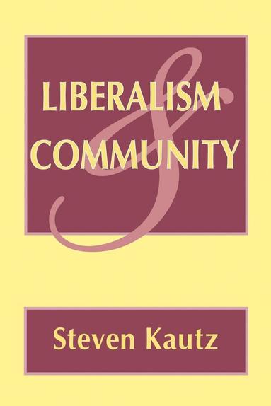 bokomslag Liberalism and Community