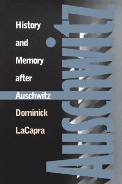 Dominick LaCapra - History and Memory After Auschwitz, Häftad