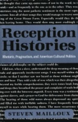 Steven Mailloux - Reception Histories, Häftad