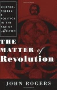 bokomslag The Matter of Revolution