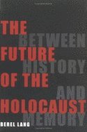 Future of the Holocaust