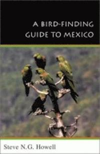 bokomslag A Bird-Finding Guide to Mexico