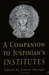 bokomslag Companion to Justinian's "Institutes"