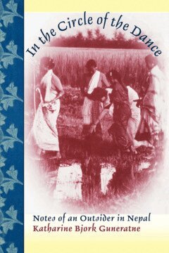 Katharine Bjork Guneratne - In the Circle of the Dance, Häftad