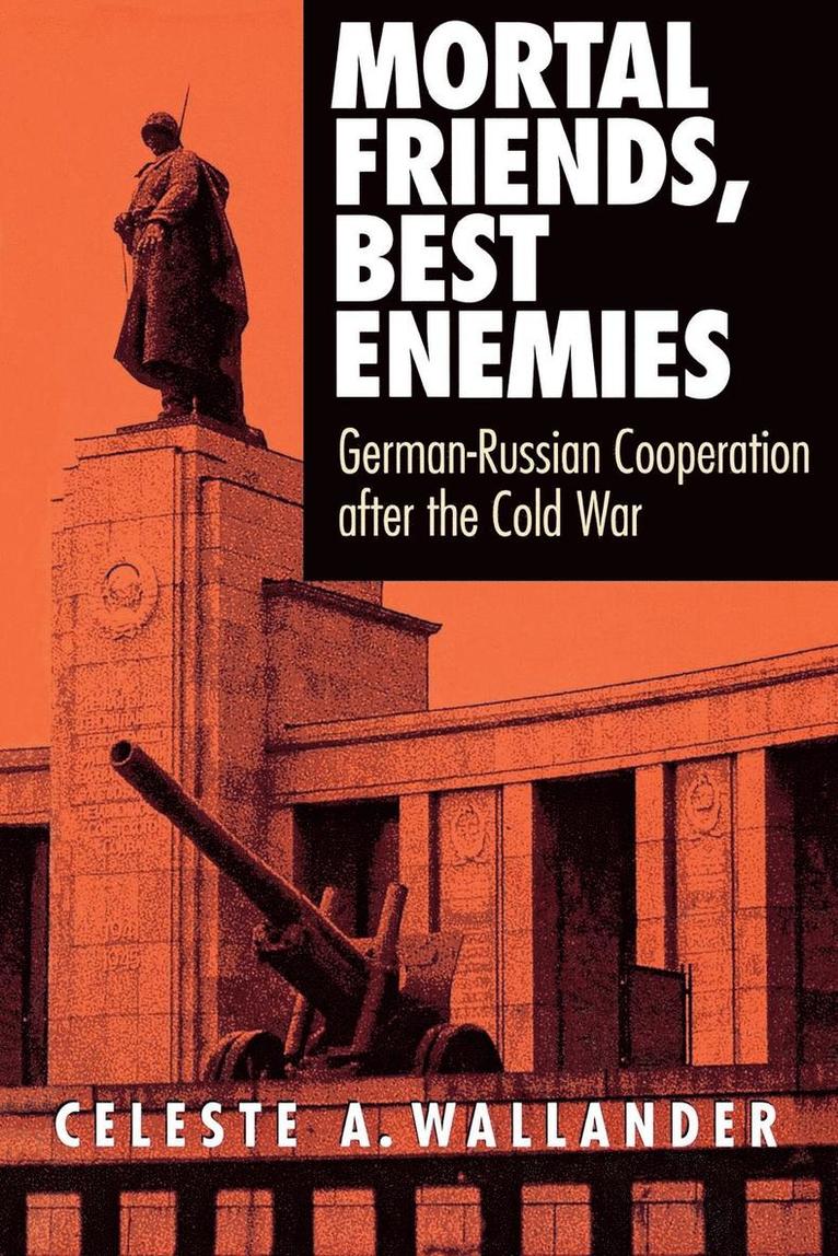 Celeste A. Wallander - Mortal Friends, Best Enemies, Häftad