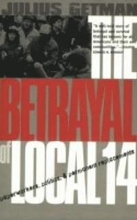 bokomslag The Betrayal of Local 14