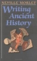 bokomslag Writing Ancient History