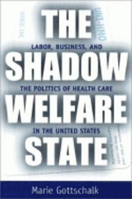 The Shadow Welfare State 1