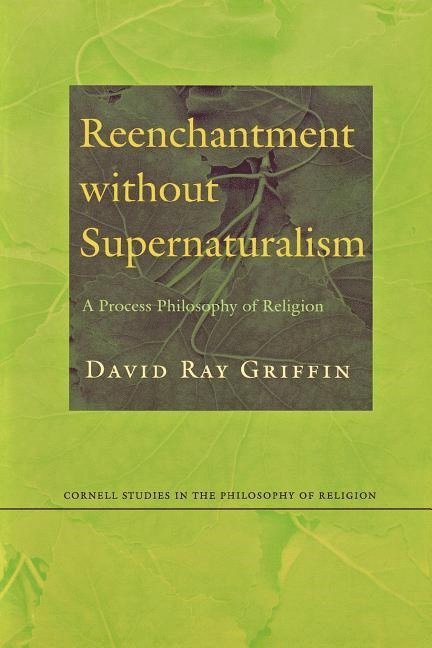 David Ray Griffin, Dr. David Ray Griffin - Reenchantment Without Supernaturalism, Häftad