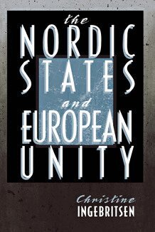 Christine Ingebritsen - Nordic States and European Unity, Häftad