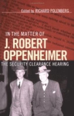 In the Matter of J. Robert Oppenheimer 1