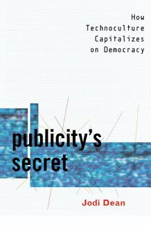 Jodi Dean - Publicity's Secret, Häftad