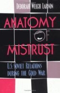 Deborah Welch Larson - Anatomy of Mistrust, Häftad