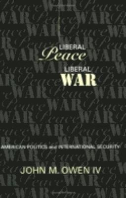 Liberal Peace, Liberal War 1