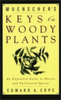 Muenscher's Keys to Woody Plants 1