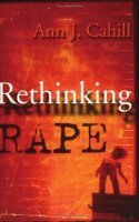 Ann J. Cahill - Rethinking Rape, Häftad