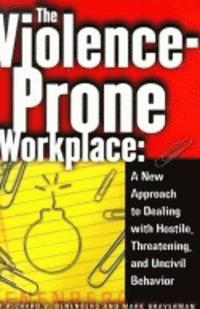 bokomslag The Violence-Prone Workplace