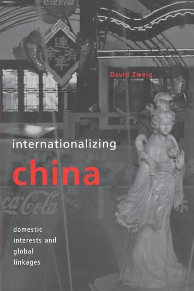David Zweig - Internationalizing China, Häftad