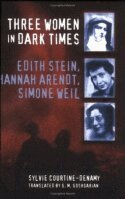 Sylvie Courtine-Denamy - Three Women in Dark Times, Häftad