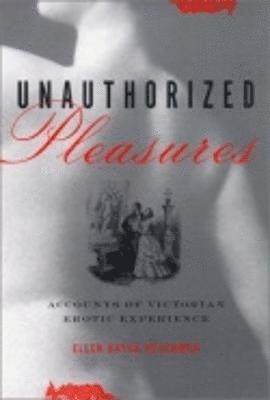 Unauthorized Pleasures 1