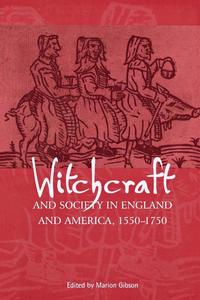 bokomslag Witchcraft and Society in England and America, 15501750