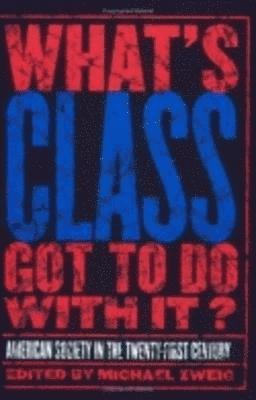 What's Class Got to Do with It? 1