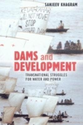 Sanjeev Khagram - Dams and Development, Häftad
