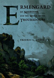 Ermengard of Narbonne and the World of the Troubadours