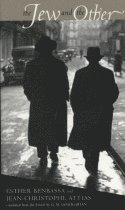 Esther Benbassa, Jean-Christophe Attias - Jew and the Other, Häftad