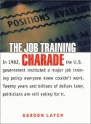 The Job Training Charade 1