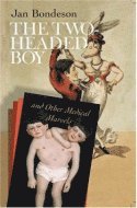 Jan Bondeson - Two-headed Boy, and Other Medical Marvels, Häftad