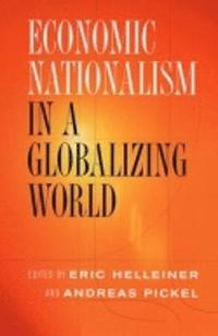 bokomslag Economic Nationalism in a Globalizing World