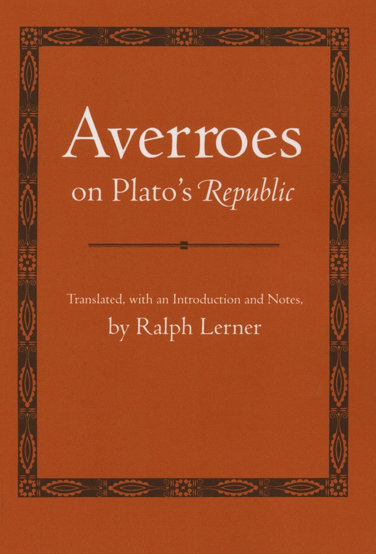 Averroes on Plato's &quot;Republic&quot; 1