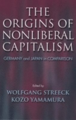 The Origins of Nonliberal Capitalism 1