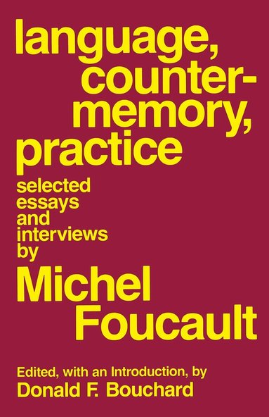 Michel Foucault, Donald F. Bouchard - Language, Counter-Memory, Practice, Häftad