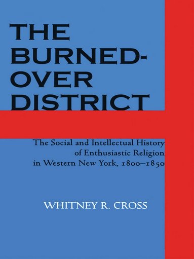 Whitney R. Cross - Burned-over District, Häftad