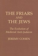 Jeremy Cohen - Friars and the Jews, Häftad