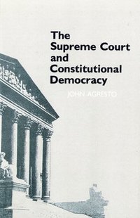 bokomslag The Supreme Court and Constitutional Democracy