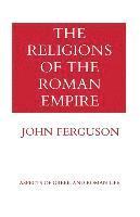 bokomslag The Religions of the Roman Empire