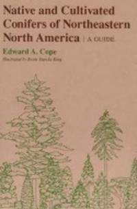 bokomslag Native and Cultivated Conifers of Northeastern North America