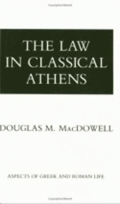 bokomslag The Law in Classical Athens